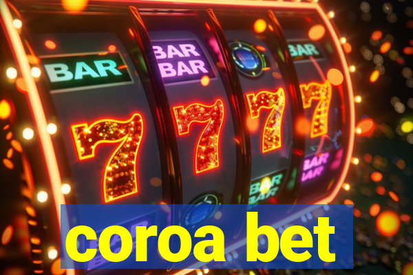 coroa bet